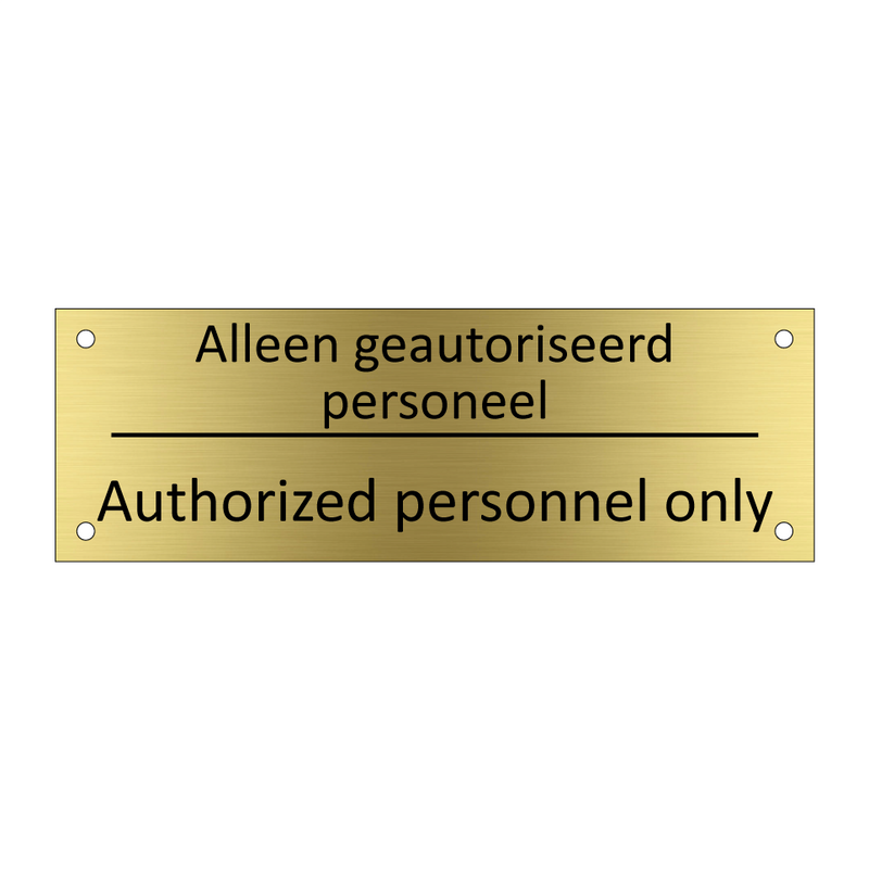 Alleen geautoriseerd personeel - Authorized personnel only