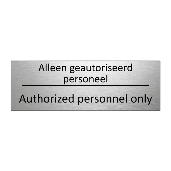 Alleen geautoriseerd personeel - Authorized personnel only