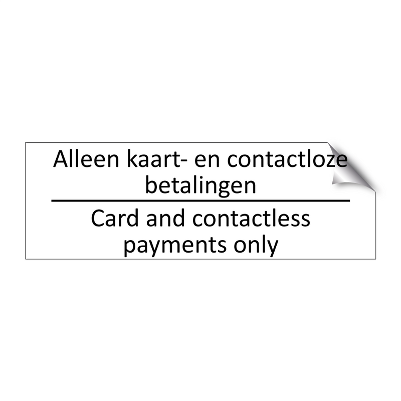 Alleen kaart- en contactloze betalingen /…/ & Alleen kaart- en contactloze betalingen /…/