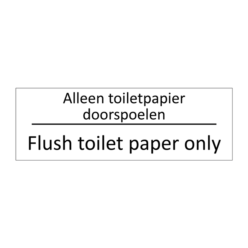 Alleen toiletpapier doorspoelen - Flush toilet paper only