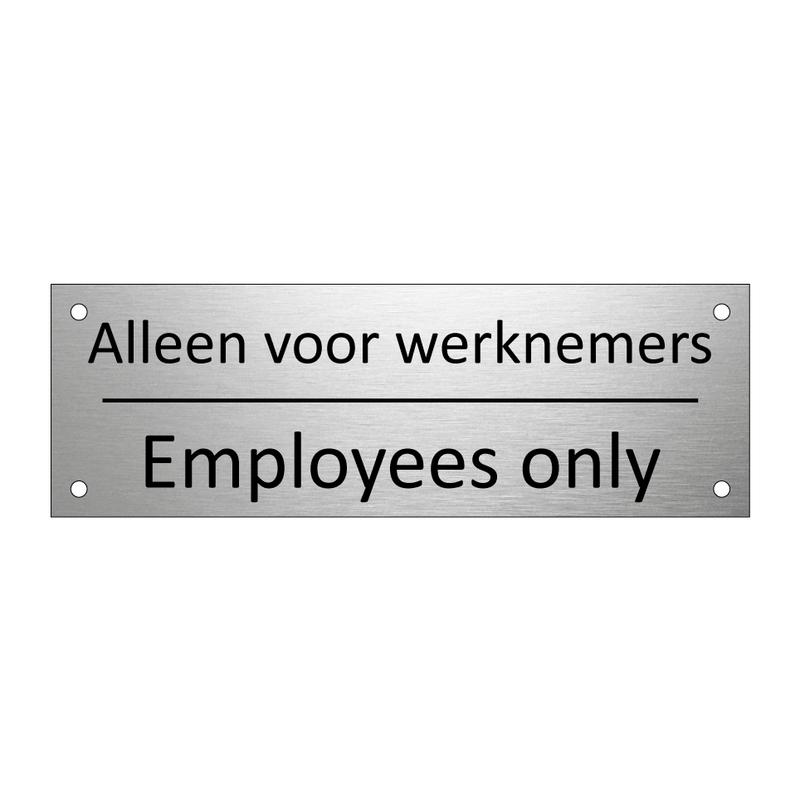 Alleen voor werknemers - Employees only & Alleen voor werknemers - Employees only