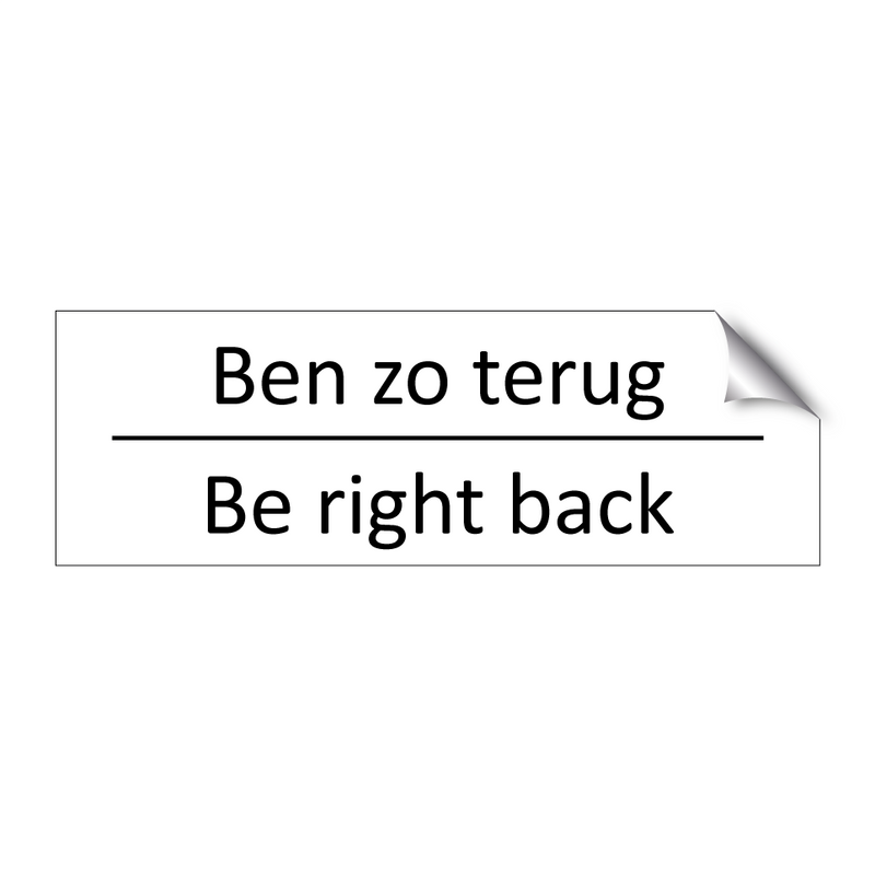 Ben zo terug - Be right back & Ben zo terug - Be right back & Ben zo terug - Be right back