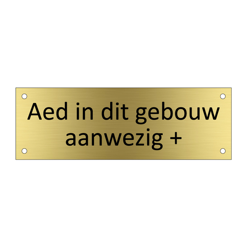 Aed in dit gebouw aanwezig + & Aed in dit gebouw aanwezig + & Aed in dit gebouw aanwezig +