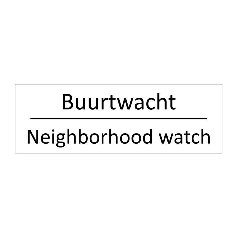 Buurtwacht - Neighborhood watch & Buurtwacht - Neighborhood watch & Buurtwacht - Neighborhood watch