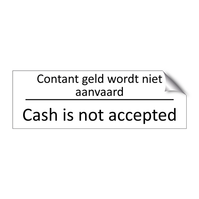 Contant geld wordt niet aanvaard - Cash is not accepted