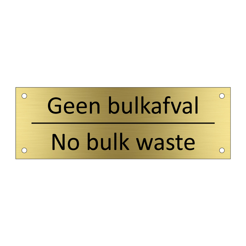 Geen bulkafval - No bulk waste & Geen bulkafval - No bulk waste & Geen bulkafval - No bulk waste