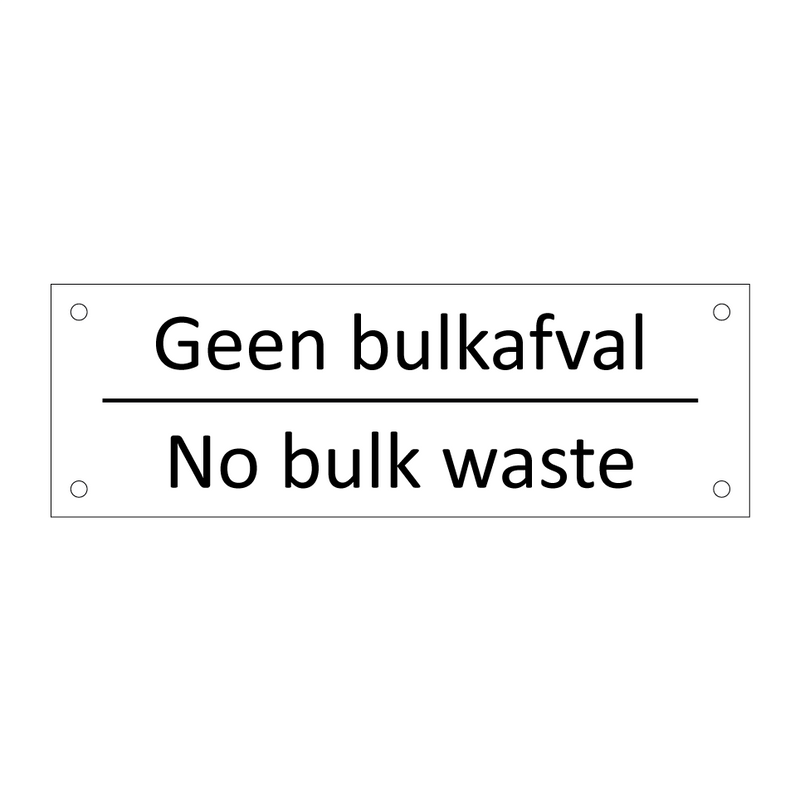 Geen bulkafval - No bulk waste & Geen bulkafval - No bulk waste & Geen bulkafval - No bulk waste