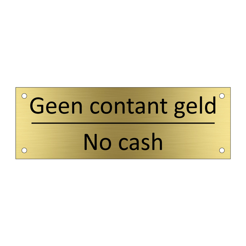 Geen contant geld - No cash & Geen contant geld - No cash & Geen contant geld - No cash