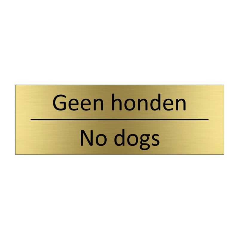 Geen honden - No dogs & Geen honden - No dogs & Geen honden - No dogs & Geen honden - No dogs