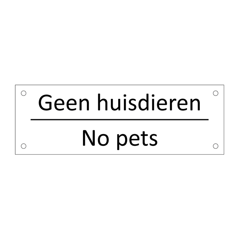 Geen huisdieren - No pets & Geen huisdieren - No pets & Geen huisdieren - No pets