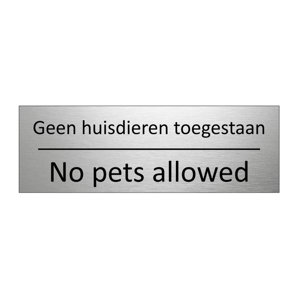 Geen huisdieren toegestaan - No pets allowed & Geen huisdieren toegestaan - No pets allowed