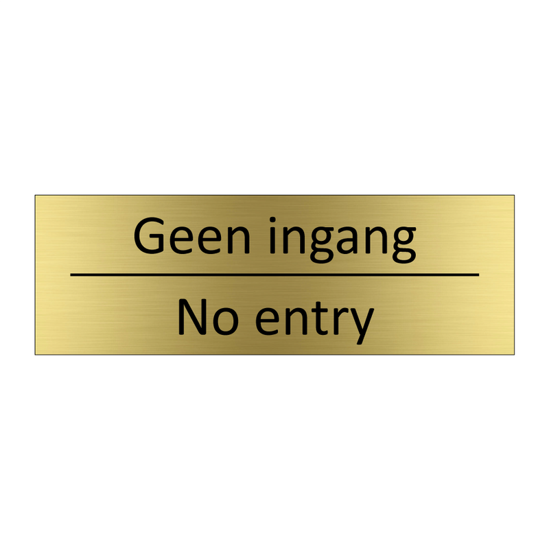 Geen ingang - No entry & Geen ingang - No entry & Geen ingang - No entry & Geen ingang - No entry