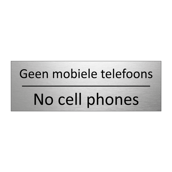 Geen mobiele telefoons - No cell phones & Geen mobiele telefoons - No cell phones