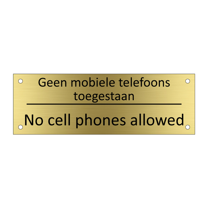 Geen mobiele telefoons toegestaan - No cell phones allowed