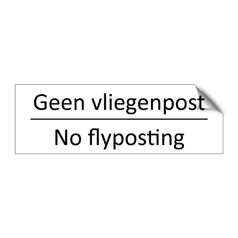 Geen vliegenpost - No flyposting & Geen vliegenpost - No flyposting