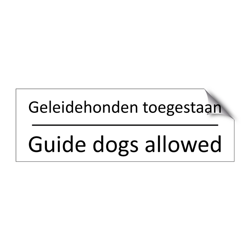 Geleidehonden toegestaan - Guide dogs allowed & Geleidehonden toegestaan - Guide dogs allowed