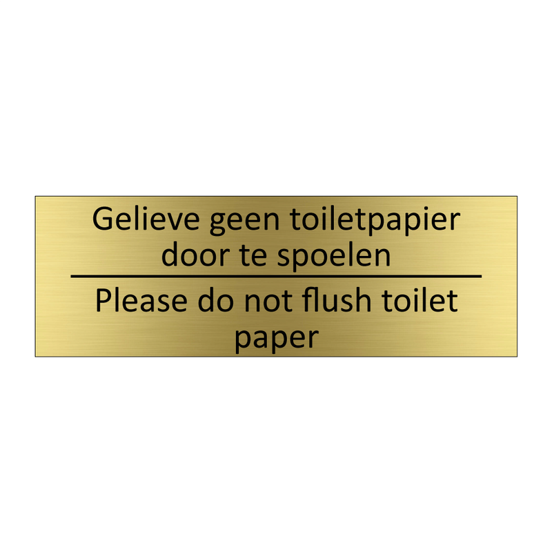 Gelieve geen toiletpapier door te spoelen /…/ & Gelieve geen toiletpapier door te spoelen /…/