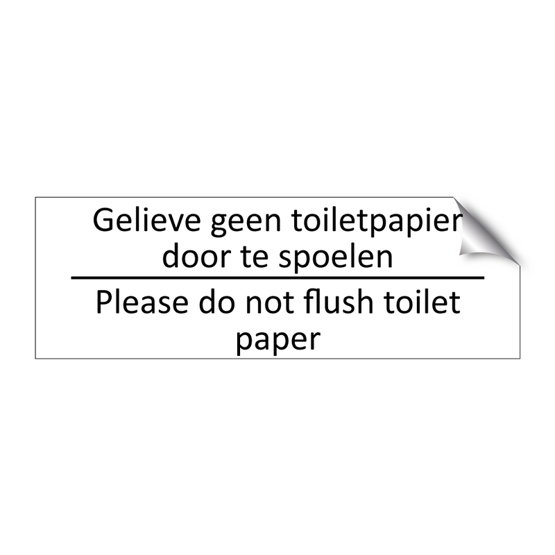 Gelieve geen toiletpapier door te spoelen /…/ & Gelieve geen toiletpapier door te spoelen /…/