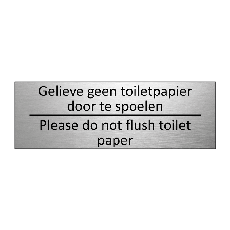 Gelieve geen toiletpapier door te spoelen - Please do not flush toilet paper