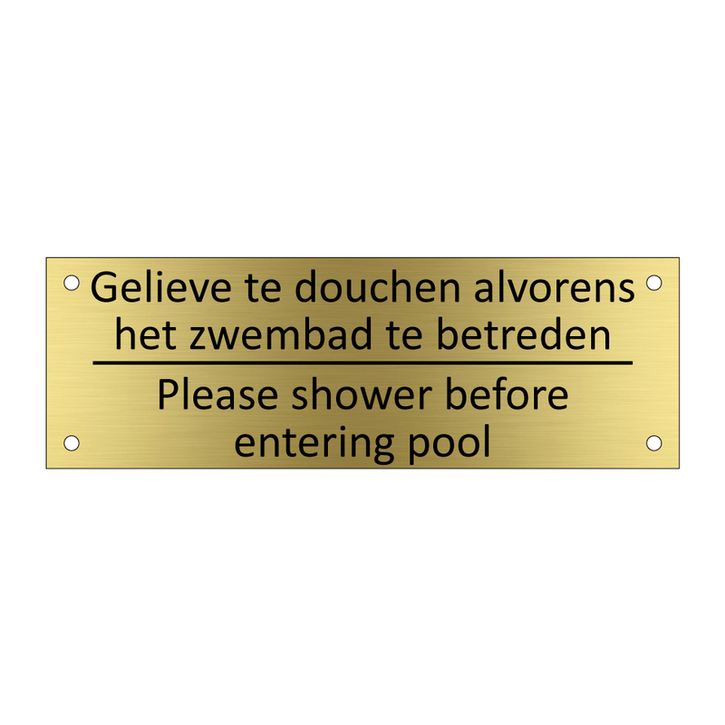 Gelieve te douchen alvorens het zwembad te betreden /…/