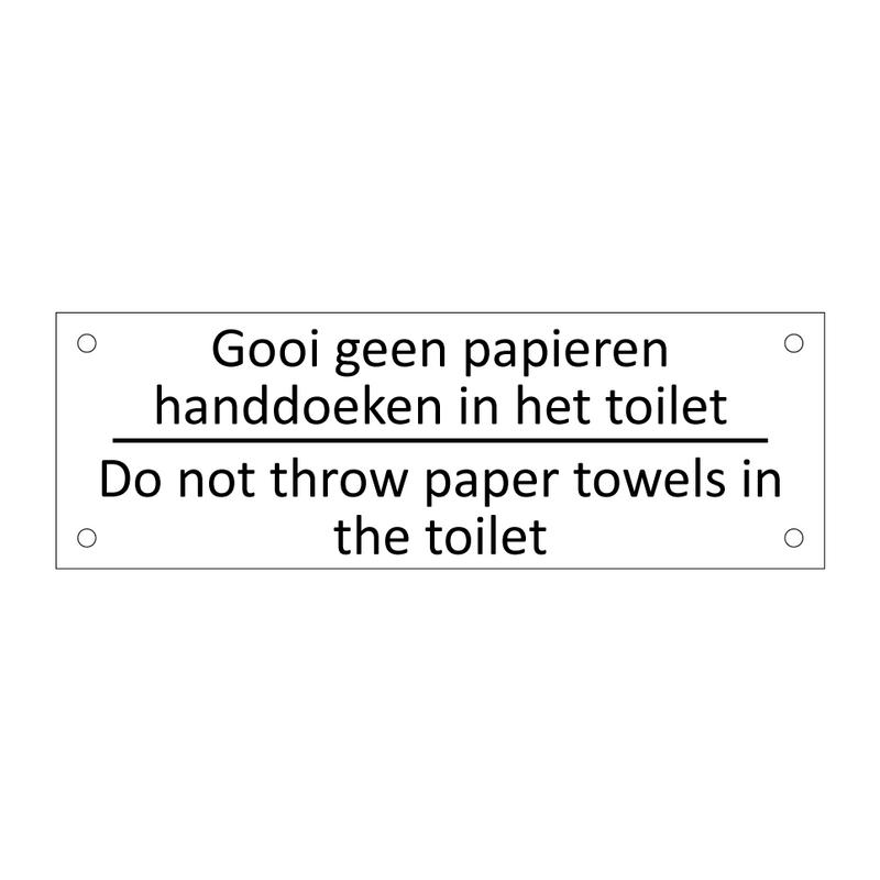 Gooi geen papieren handdoeken in het toilet /…/