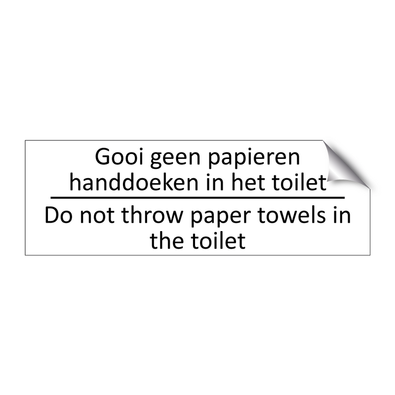 Gooi geen papieren handdoeken in het toilet /…/