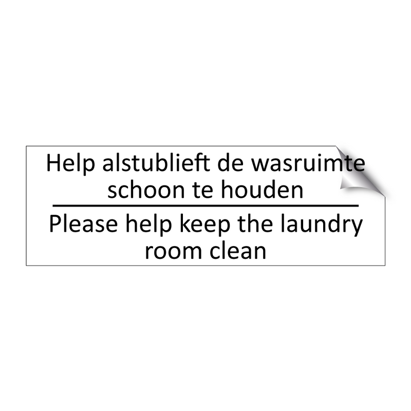 Help alstublieft de wasruimte schoon te houden /…/