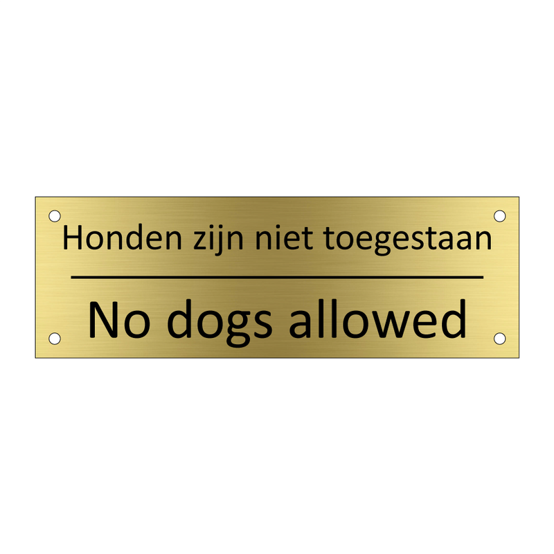 Honden zijn niet toegestaan - No dogs allowed & Honden zijn niet toegestaan - No dogs allowed