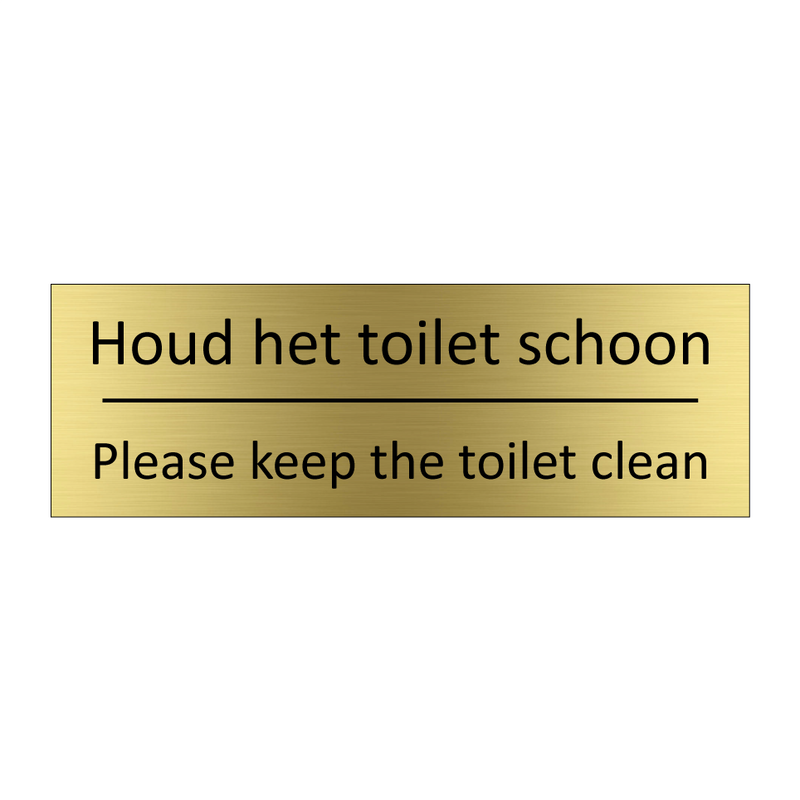 Houd het toilet schoon - Please keep the toilet clean