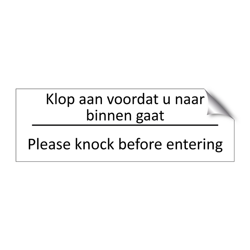 Klop aan voordat u naar binnen gaat - Please knock before entering