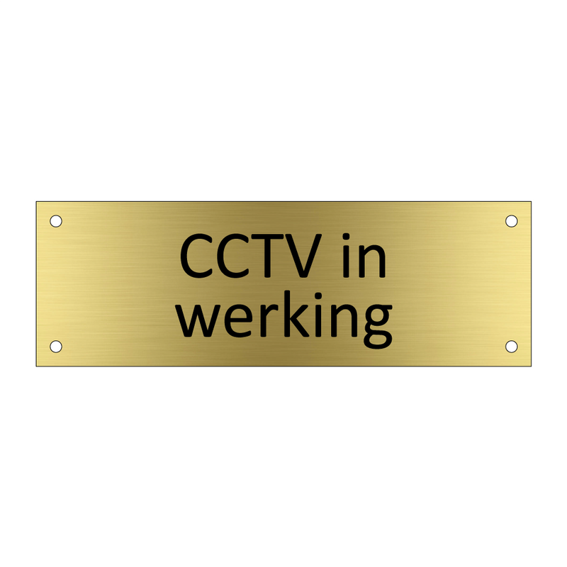 CCTV in werking & CCTV in werking & CCTV in werking