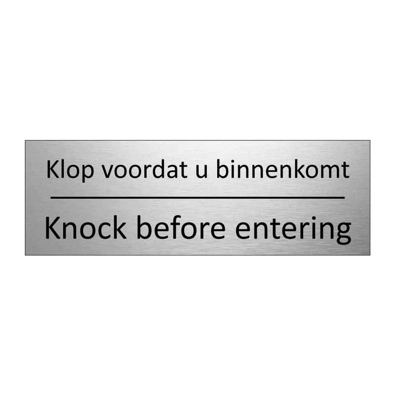 Klop voordat u binnenkomt - Knock before entering