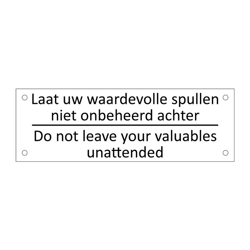 Laat uw waardevolle spullen niet onbeheerd achter /…/