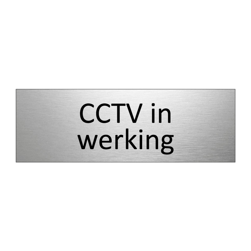 CCTV in werking & CCTV in werking & CCTV in werking & CCTV in werking & CCTV in werking