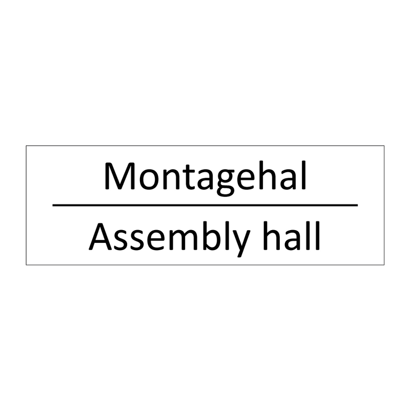 Montagehal - Assembly hall & Montagehal - Assembly hall & Montagehal - Assembly hall