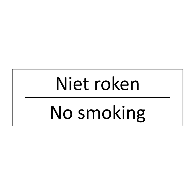 Niet roken - No smoking & Niet roken - No smoking & Niet roken - No smoking