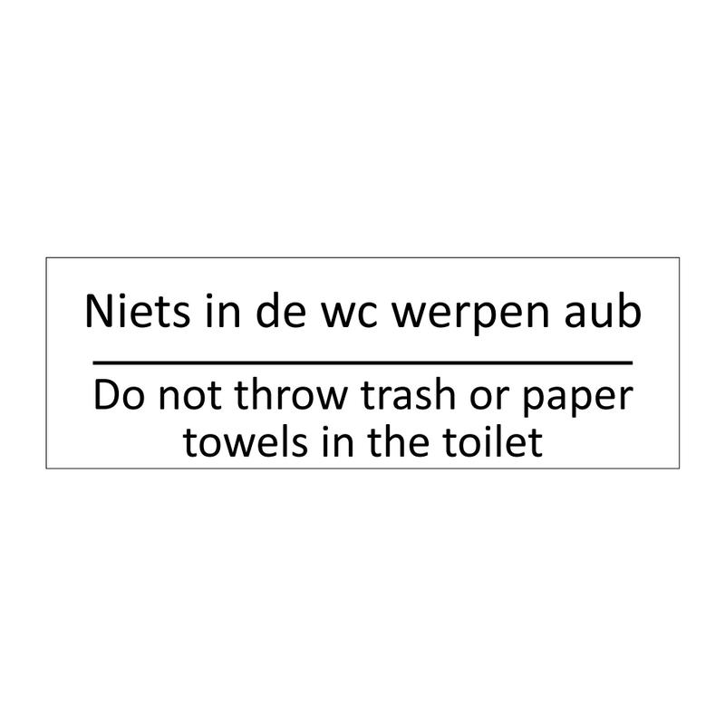 Niets in de wc werpen aub - Do not throw trash /…/