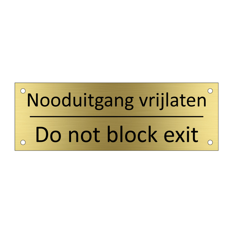 Nooduitgang vrijlaten - Do not block exit & Nooduitgang vrijlaten - Do not block exit