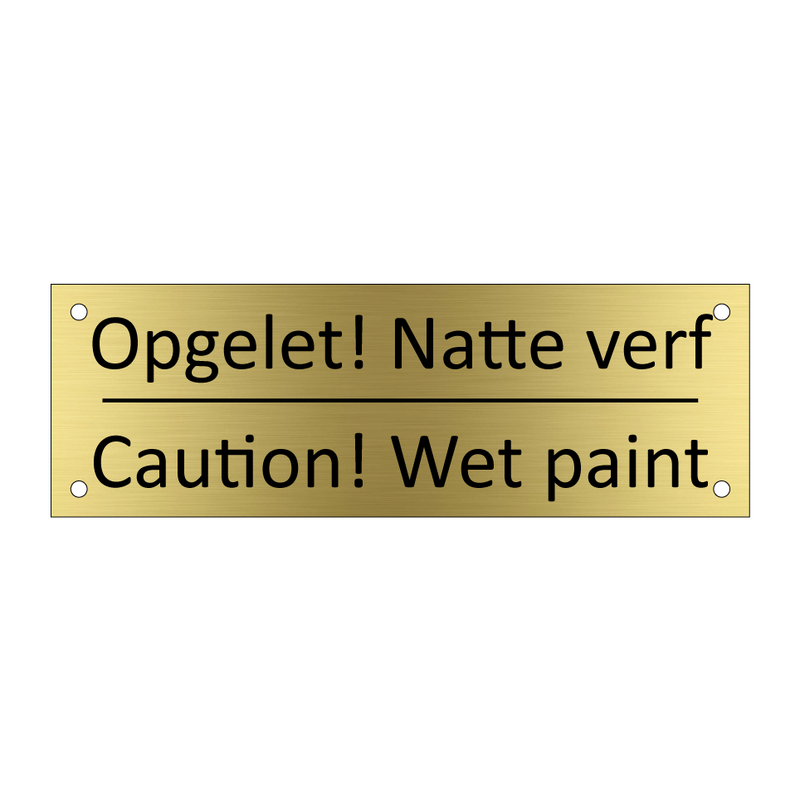 Opgelet! Natte verf - Caution! Wet paint & Opgelet! Natte verf - Caution! Wet paint