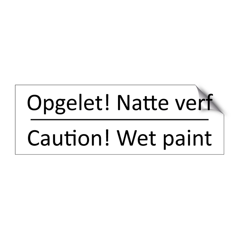 Opgelet! Natte verf - Caution! Wet paint & Opgelet! Natte verf - Caution! Wet paint