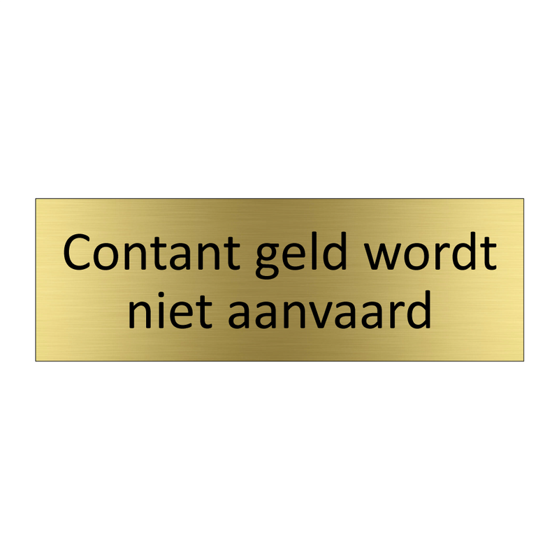 Contant geld wordt niet aanvaard & Contant geld wordt niet aanvaard