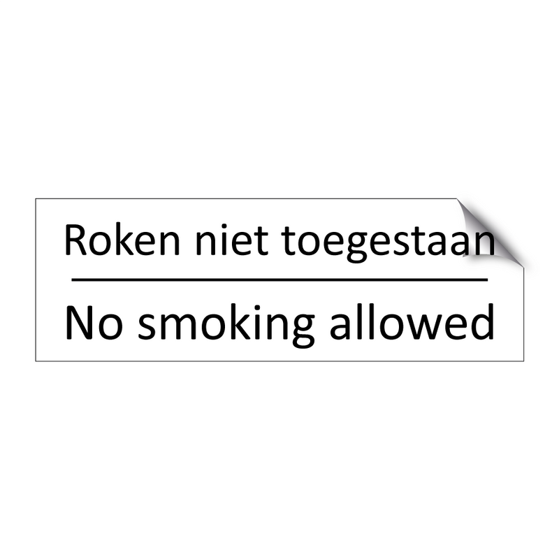 Roken niet toegestaan - No smoking allowed & Roken niet toegestaan - No smoking allowed