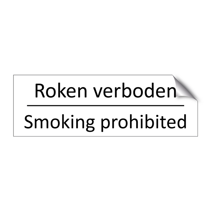 Roken verboden - Smoking prohibited & Roken verboden - Smoking prohibited