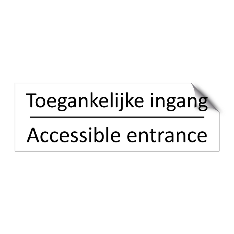 Toegankelijke ingang - Accessible entrance & Toegankelijke ingang - Accessible entrance