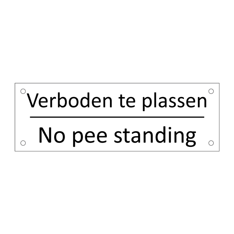 Verboden te plassen - No pee standing & Verboden te plassen - No pee standing