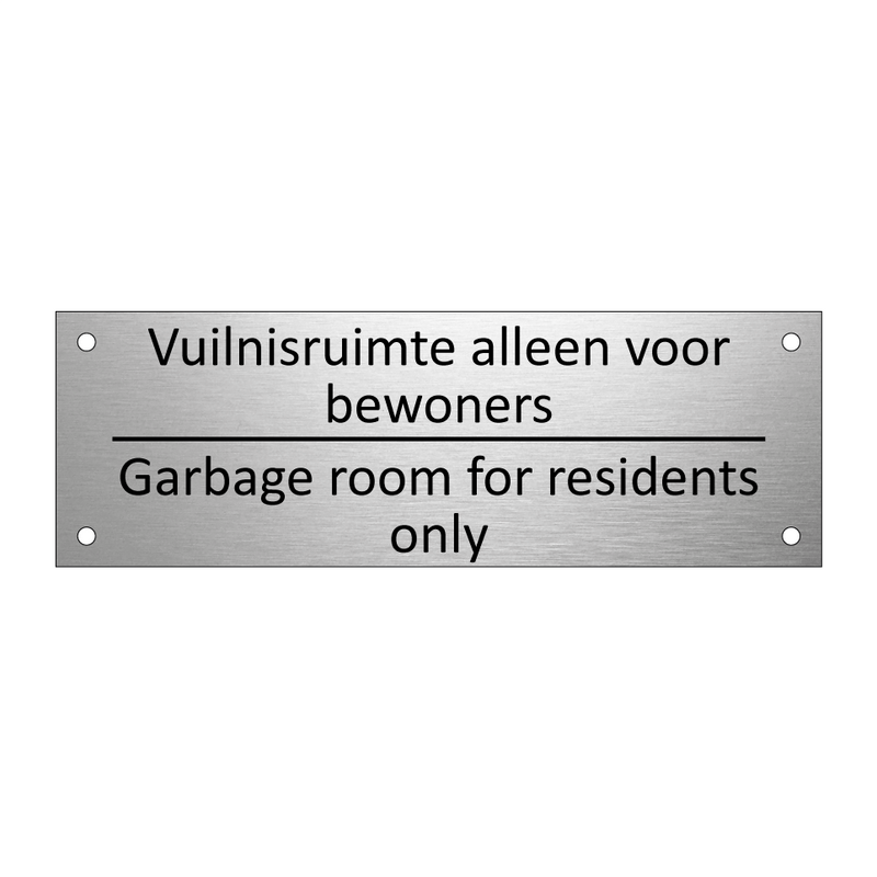 Vuilnisruimte alleen voor bewoners - Garbage room for residents only