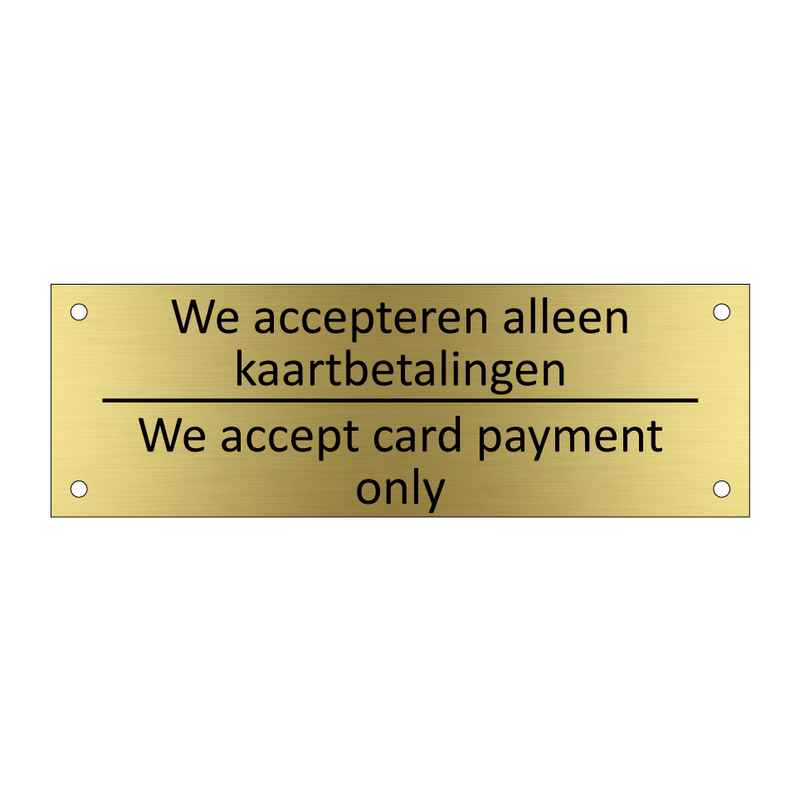 We accepteren alleen kaartbetalingen - We accept card payment only