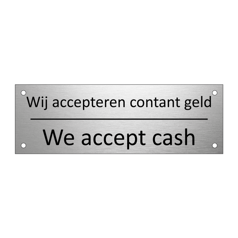 Wij accepteren contant geld - We accept cash & Wij accepteren contant geld - We accept cash