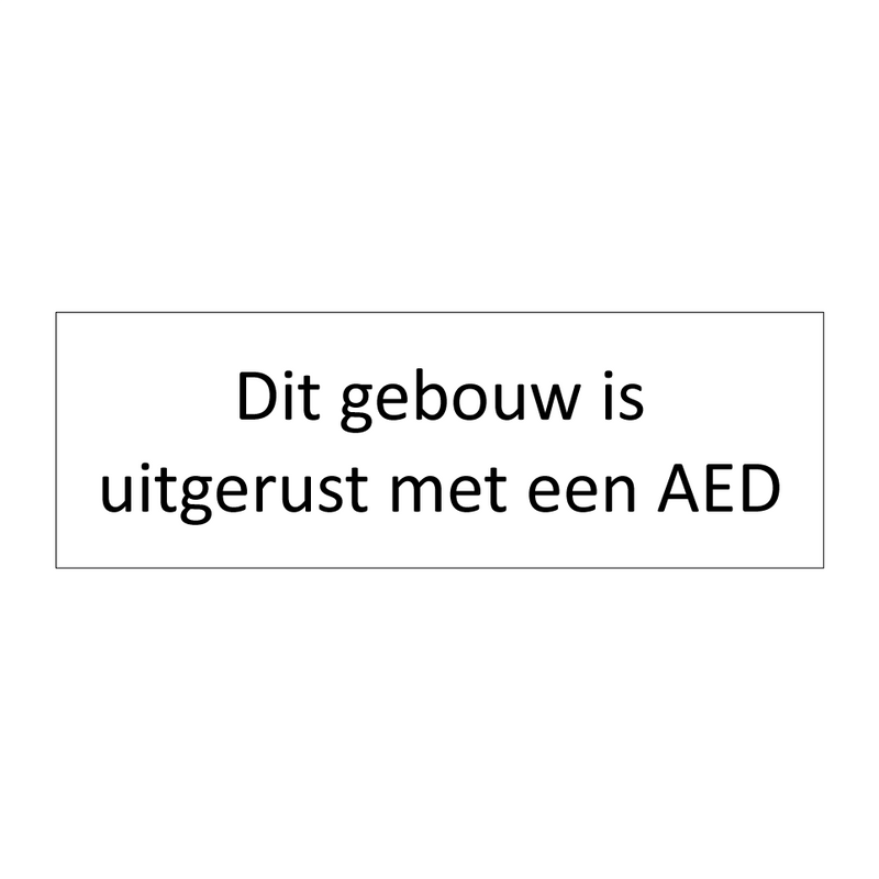 Dit gebouw is uitgerust met een AED & Dit gebouw is uitgerust met een AED