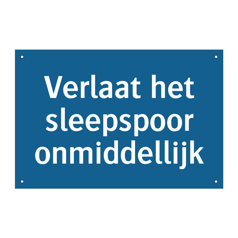 Verlaat het sleepspoor onmiddellijk & Verlaat het sleepspoor onmiddellijk